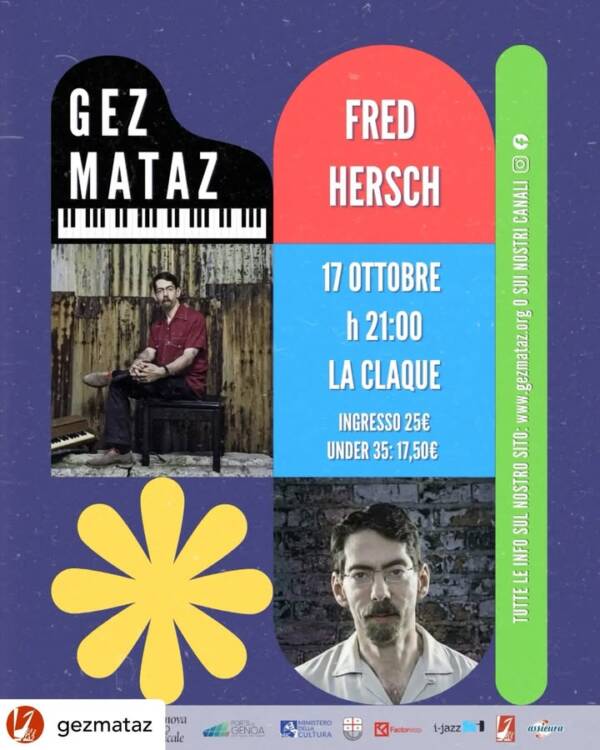 • Gezmataz Festival 17 ottobre, La Claque h21:00 Fred Hersch – pianoforte Fred Hersch, pianista…